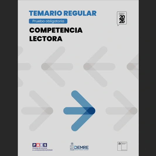 ¿Qué mide realmente la PAES de Competencia Lectora? Una lectura crítica del Temario admisión 2026