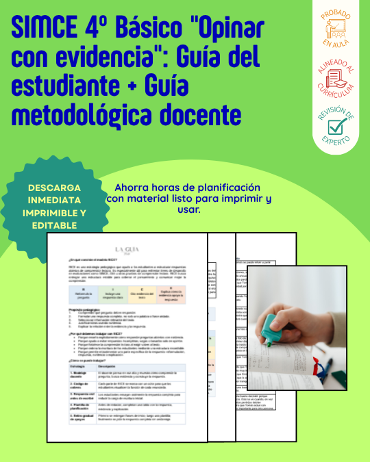 SIMCE 4° Básico "Opinar con evidencia": Guía del estudiante + Guía metodológica docente