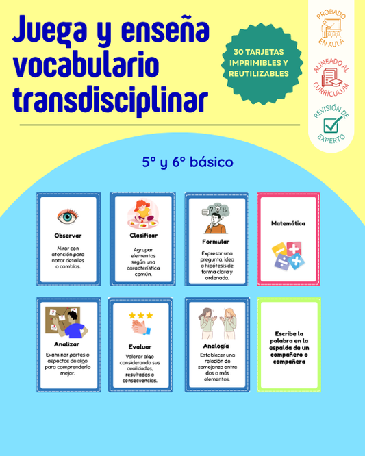 5° y 6° Básico / Juega y enseña vocabulario transdisciplinar